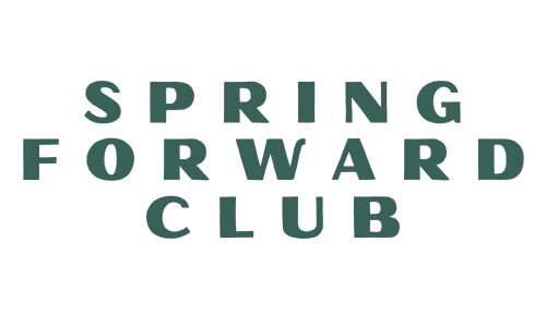 Spring Forward Club